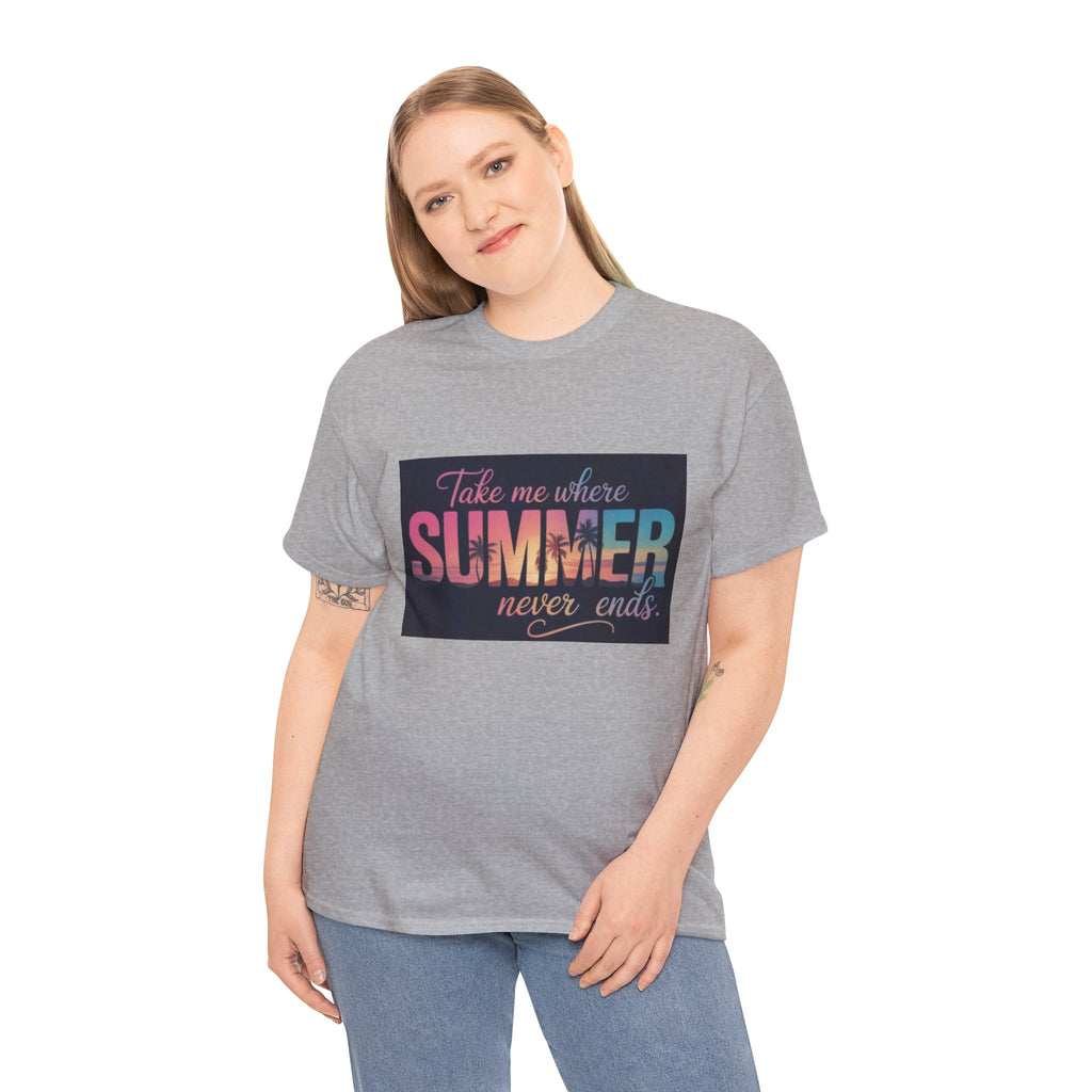T-Shirt — "Take Me Where Summer Never Ends" Retro Beach Vibes