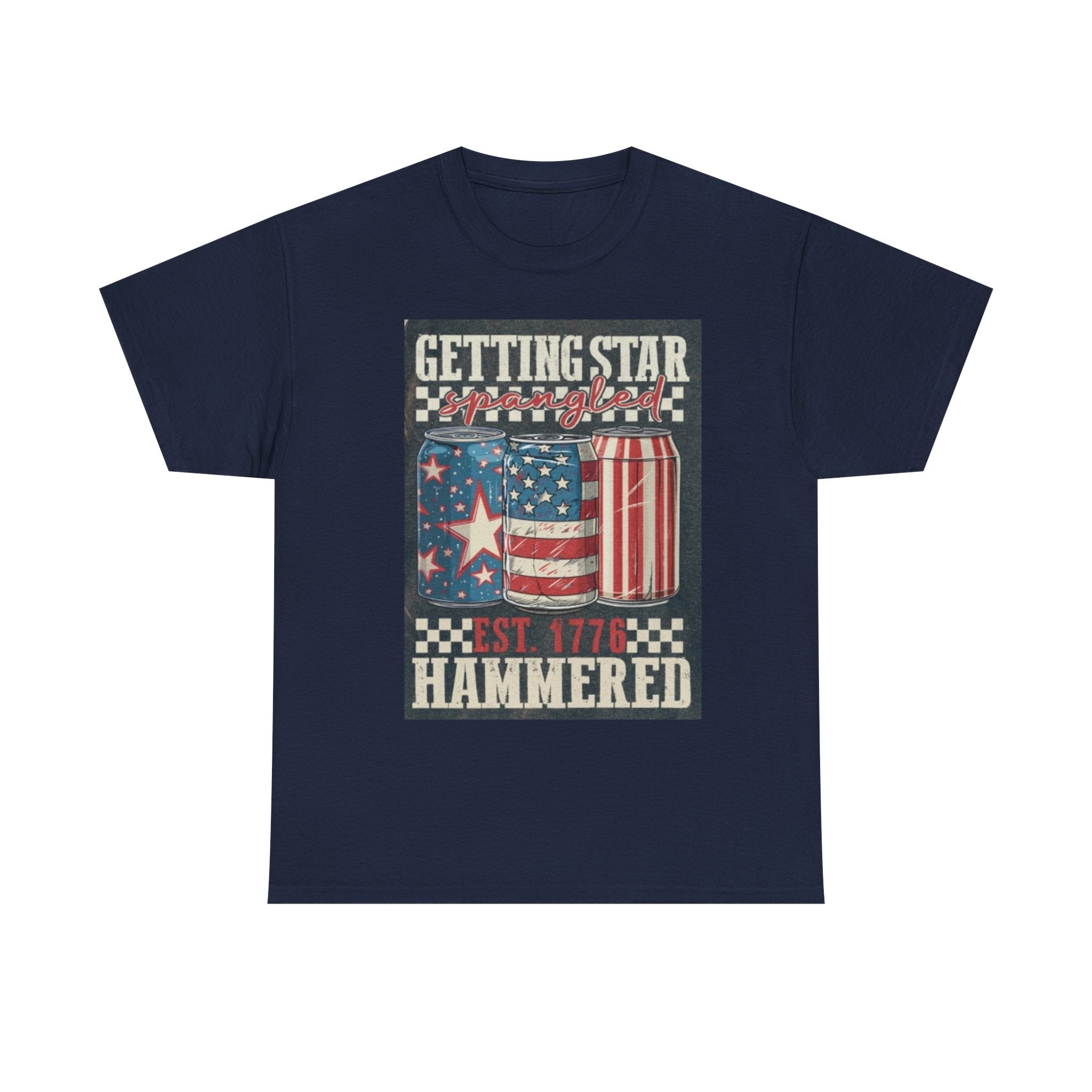 Getting Star Hammered Tee — Patriotic 4th of July Beer Can T-Shirt (Est. 1776)