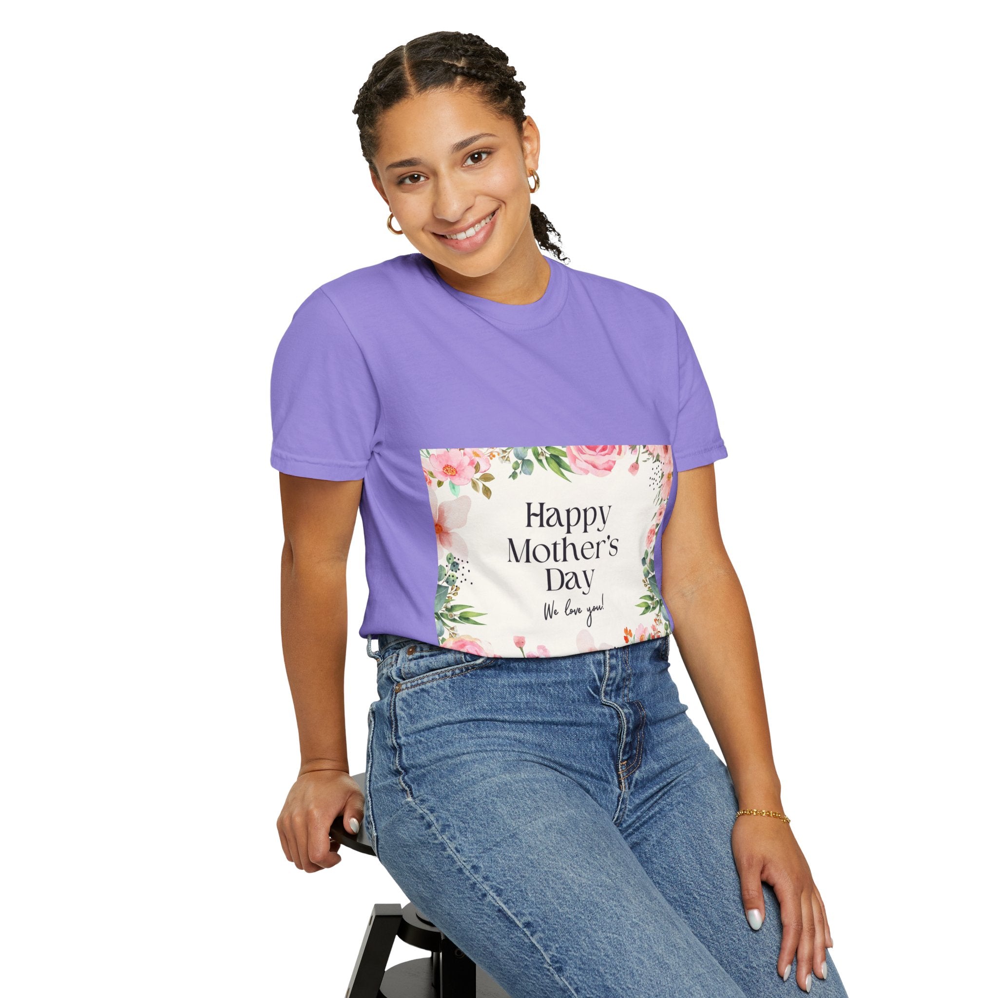 Mother’s Day Floral T-Shirt — "Happy Mother’s Day, We Love You"