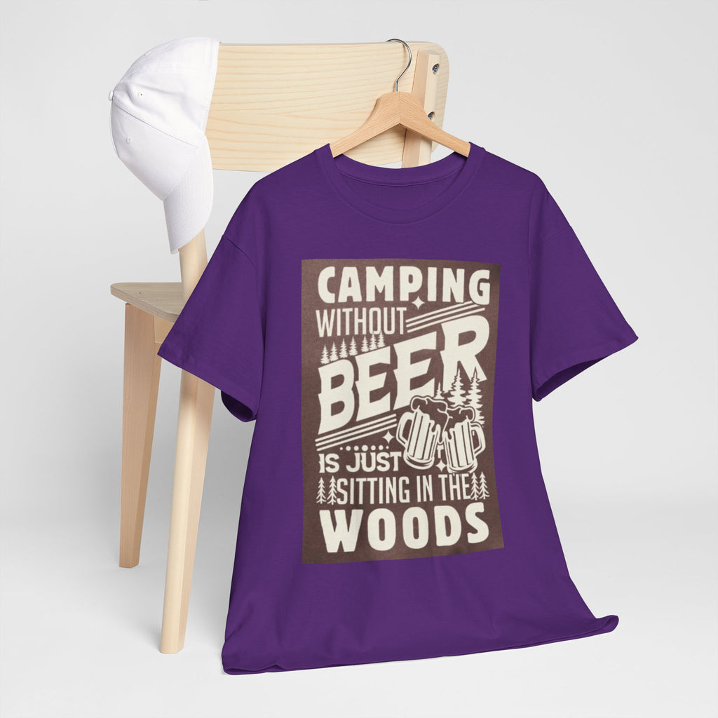 Camping Beer T-Shirt — "Camping Without Beer Is Just Sitting in the Woods" Outdoor Campfire Tee