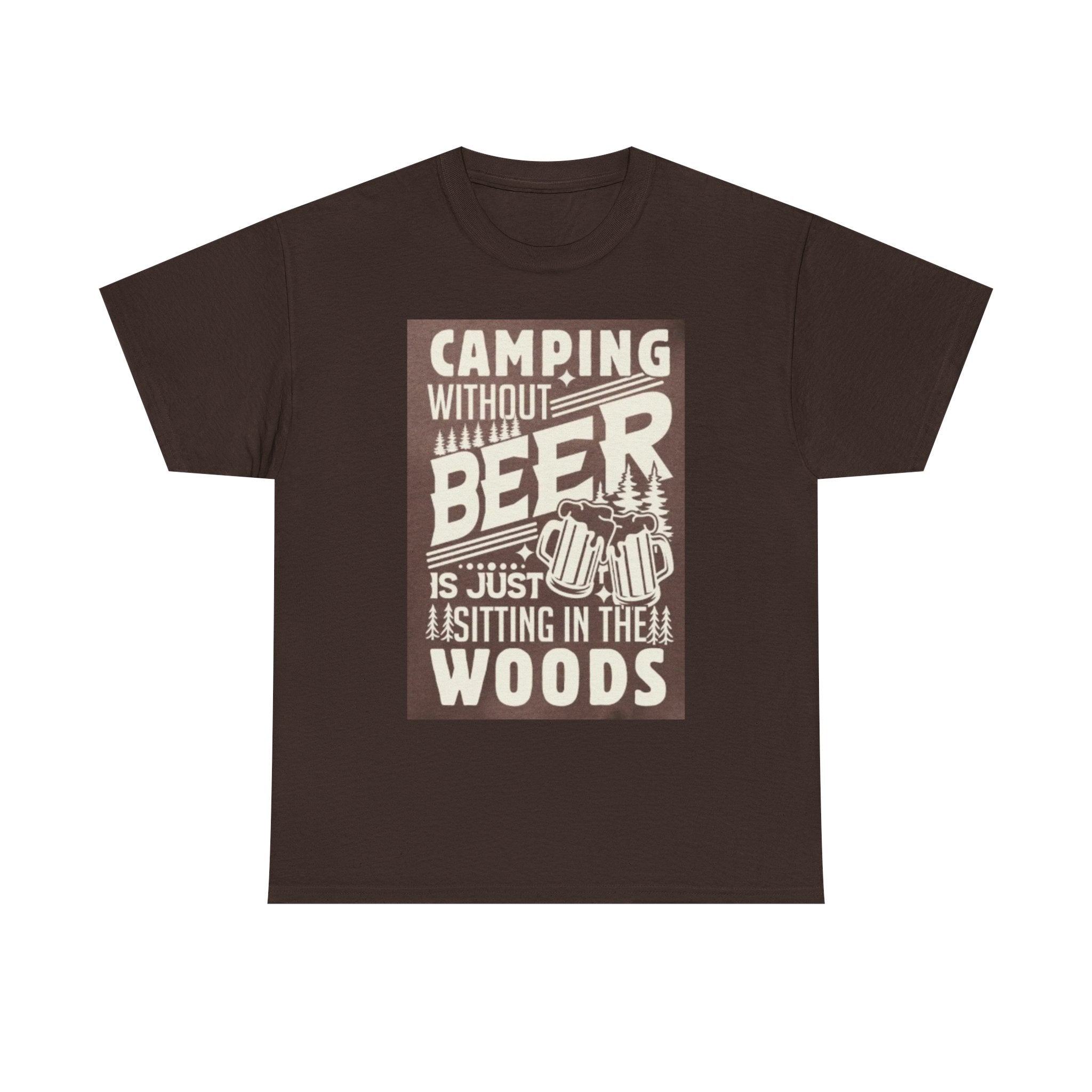Camping Beer T-Shirt — "Camping Without Beer Is Just Sitting in the Woods" Outdoor Campfire Tee