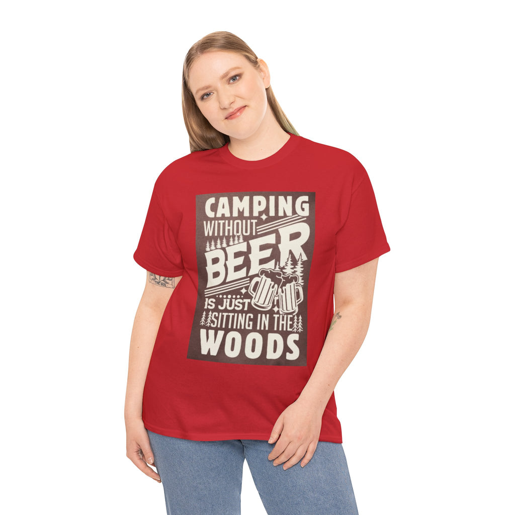Camping Beer T-Shirt — "Camping Without Beer Is Just Sitting in the Woods" Outdoor Campfire Tee