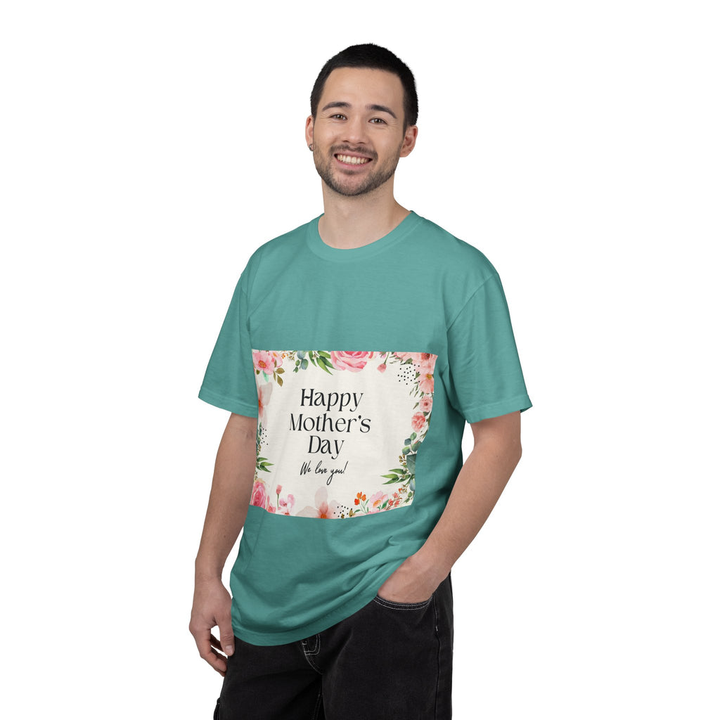 Mother’s Day Floral T-Shirt — "Happy Mother’s Day, We Love You"