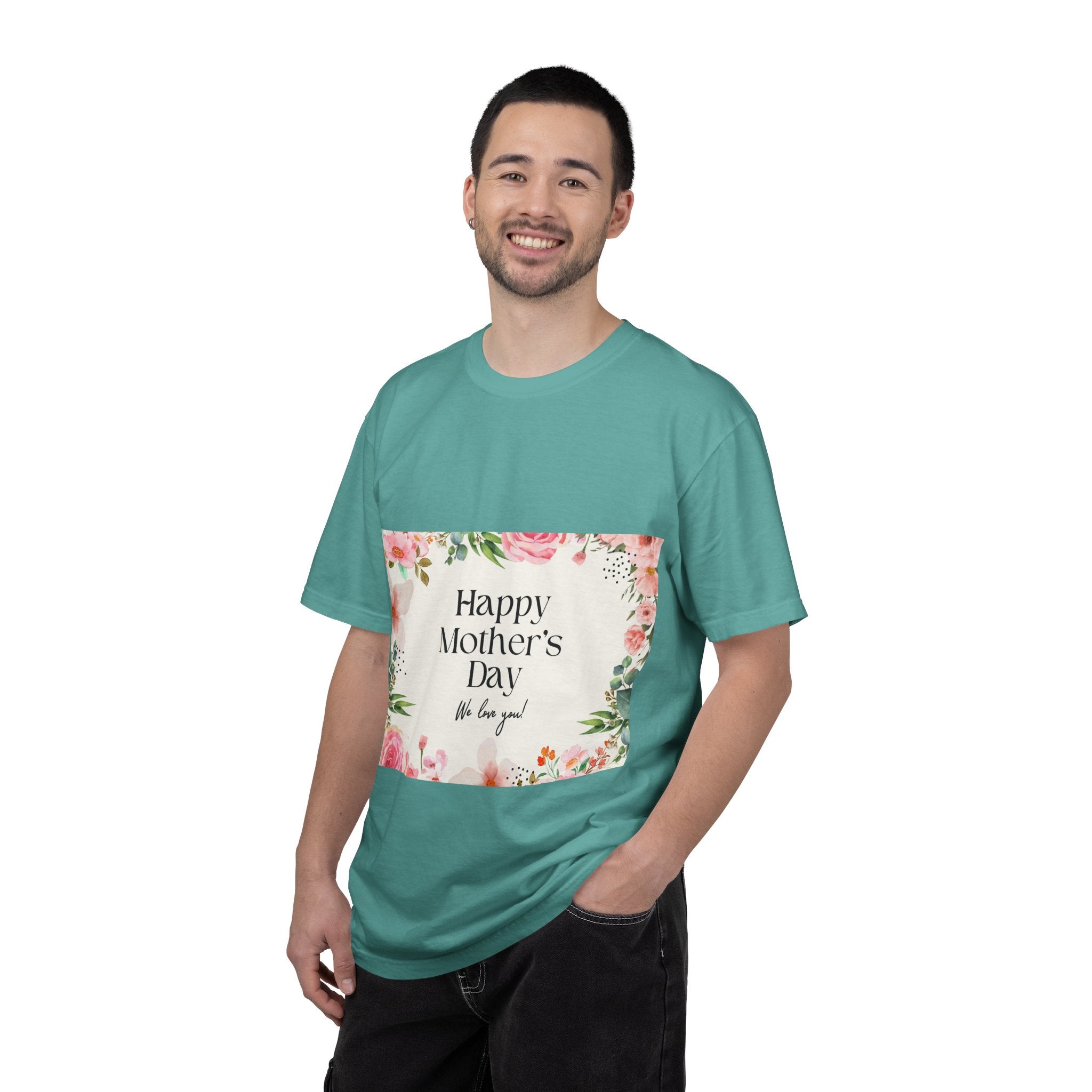 Mother’s Day Floral T-Shirt — "Happy Mother’s Day, We Love You"
