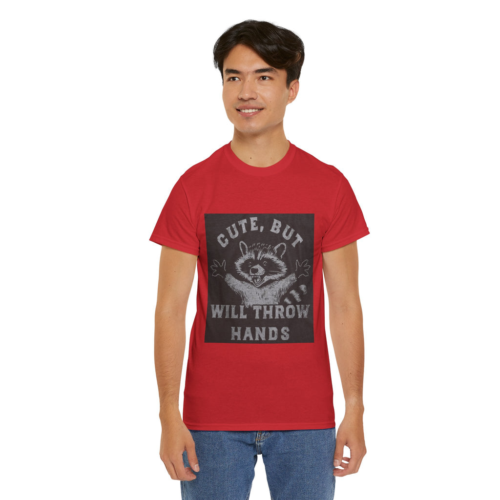 Cute But Will Throw Hands Raccoon T-Shirt