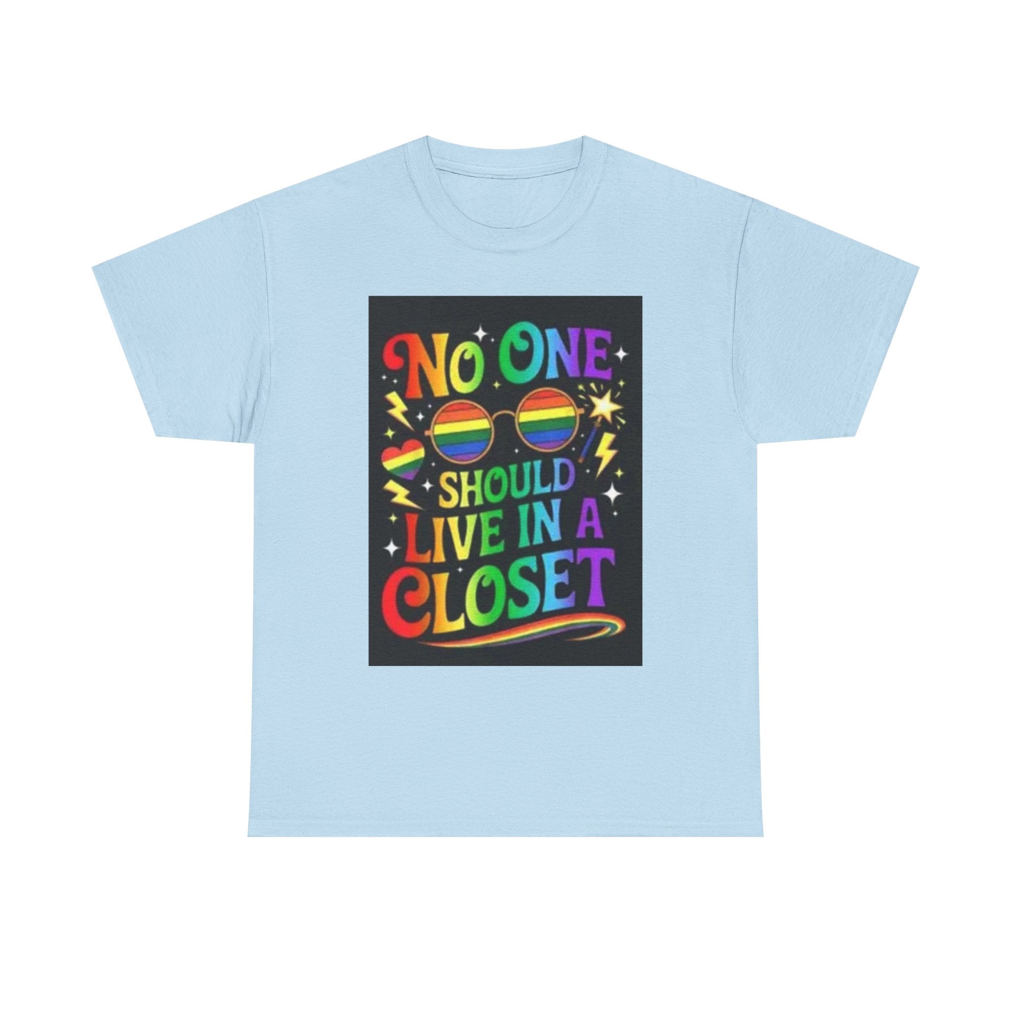 T‑Shirt — "No One Should Live in a Closet" Rainbow Pride Tee