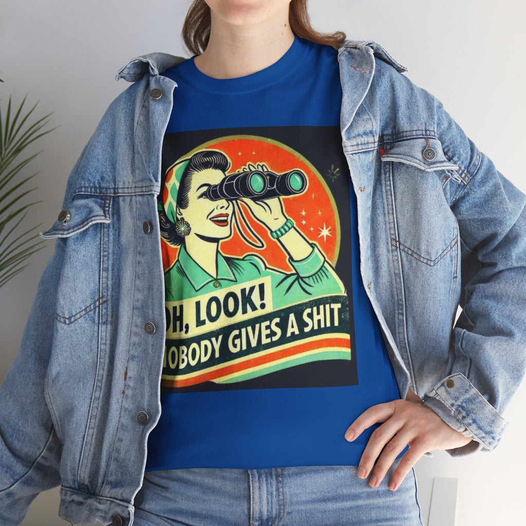Graphic Tee — "Oh, Look! Nobody Gives a Shit" Retro Binoculars Design