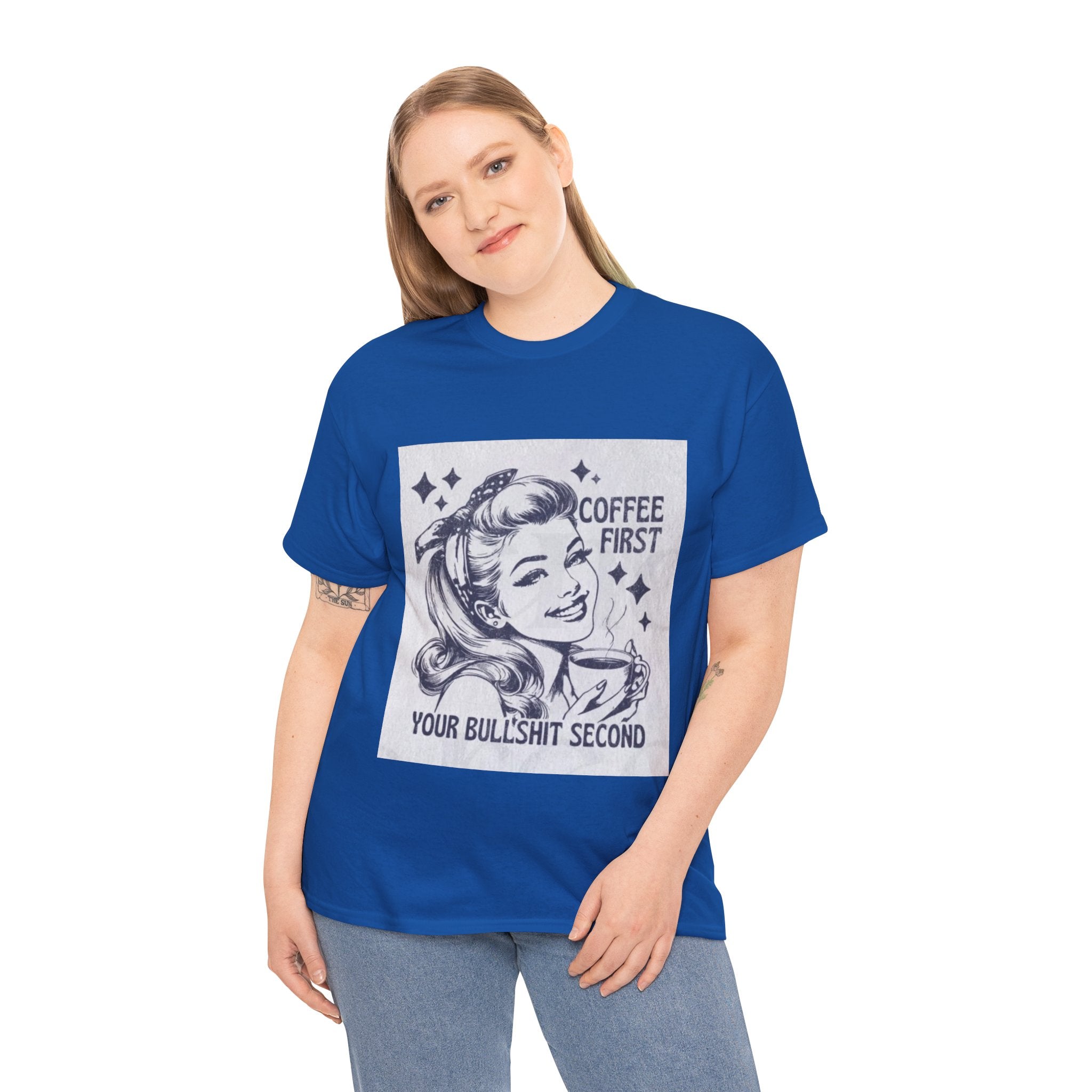 Coffee First Tee — “Coffee First, Your Bullshit Second” Retro Women’s Graphic T‑Shirt