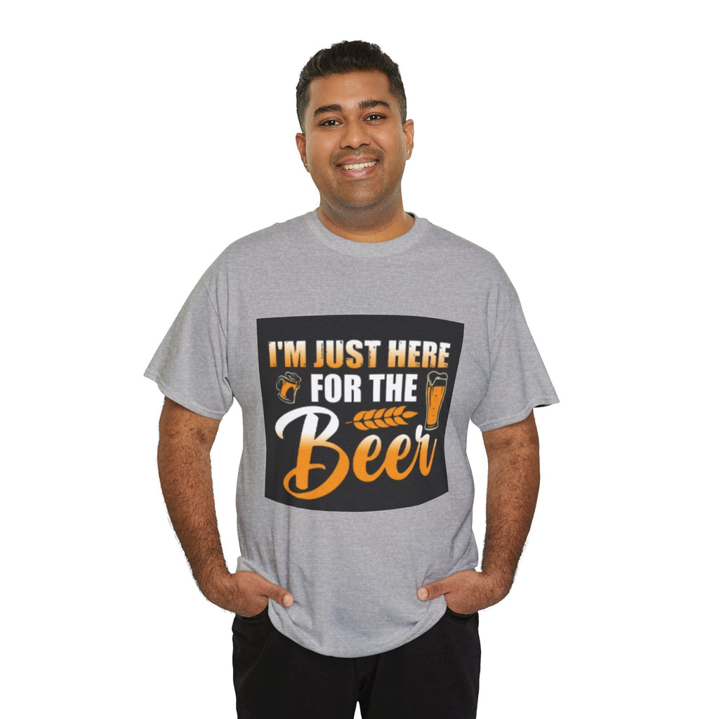 I'm Just Here for the Beer T-Shirt — Funny Beer Drinking Tee for Parties & Oktoberfest