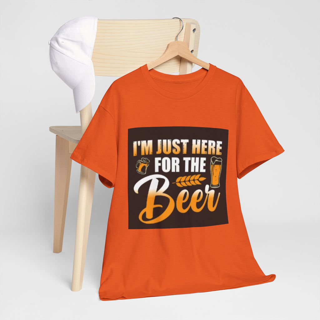 I'm Just Here for the Beer T-Shirt — Funny Beer Drinking Tee for Parties & Oktoberfest
