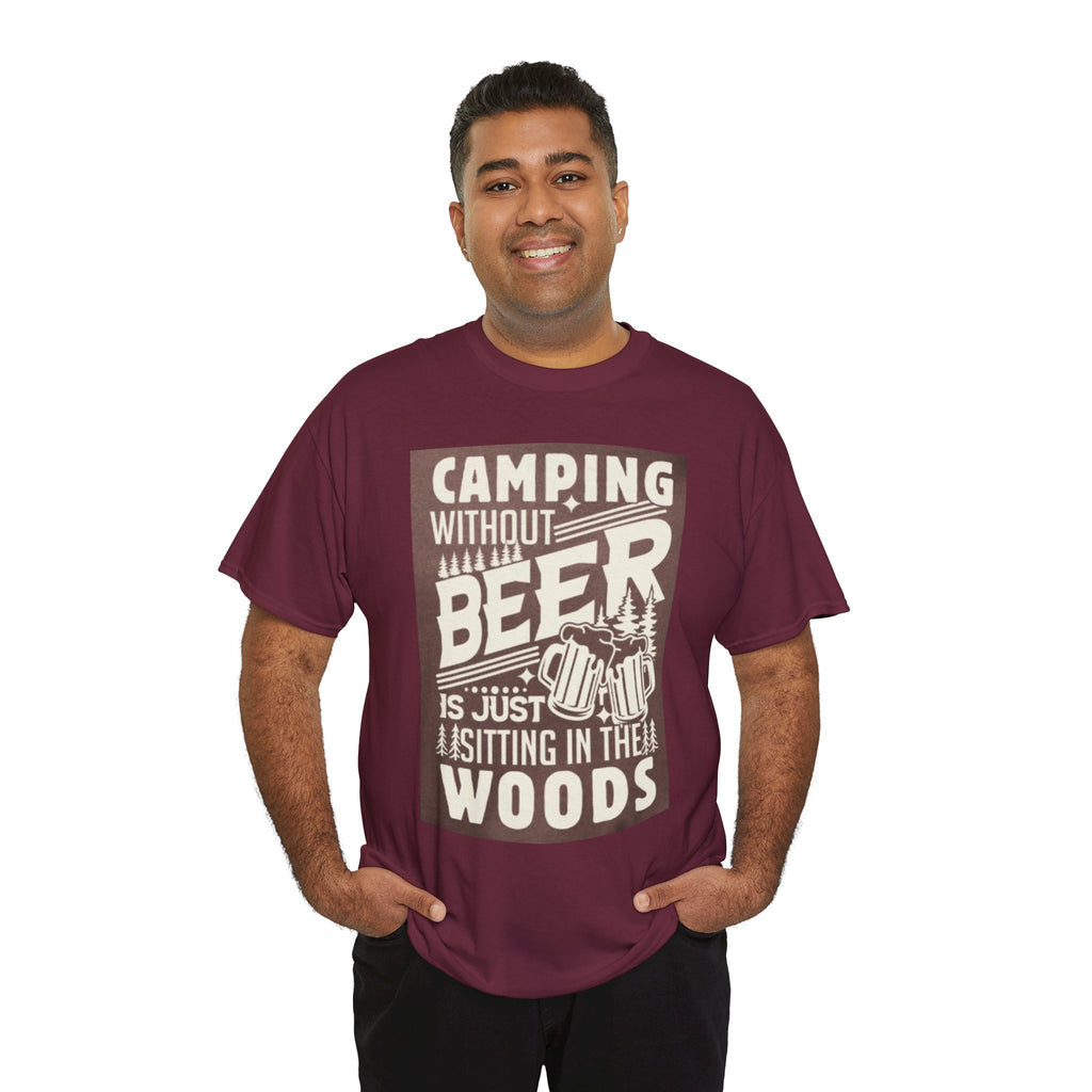 Camping Beer T-Shirt — "Camping Without Beer Is Just Sitting in the Woods" Outdoor Campfire Tee