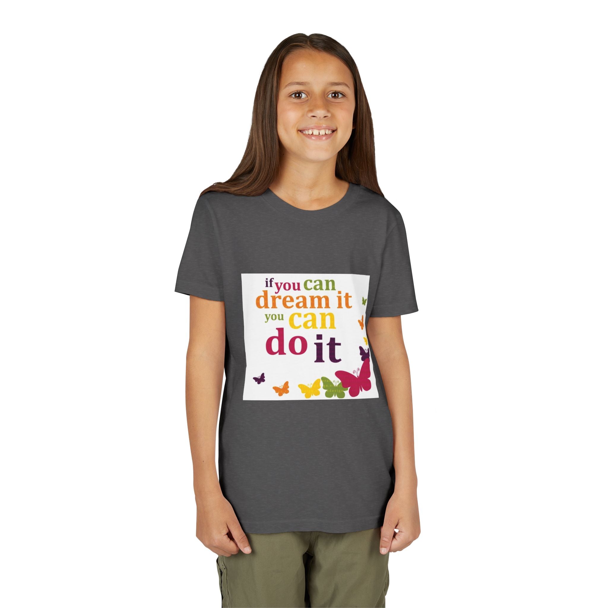 Youth Tee – "If You Can Dream It You Can Do It" Colorful Butterfly Inspirational Shirt