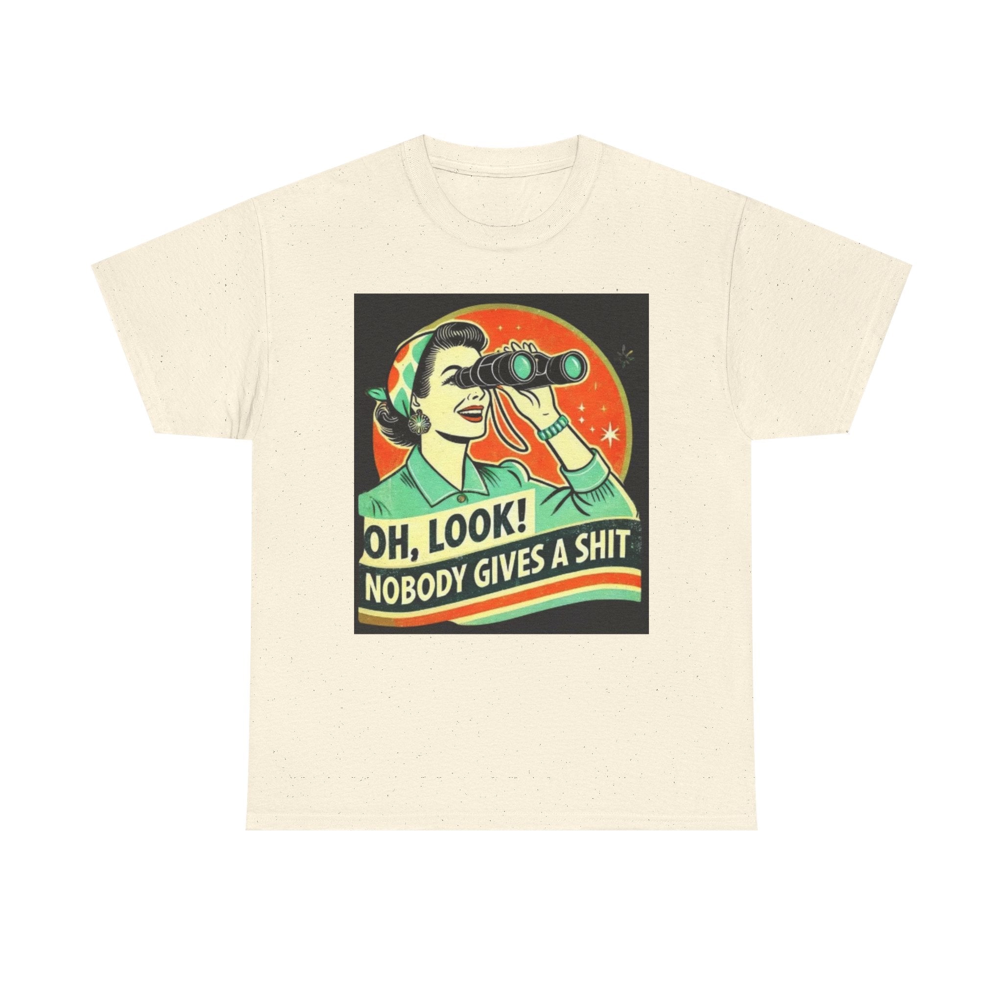 Graphic Tee — "Oh, Look! Nobody Gives a Shit" Retro Binoculars Design
