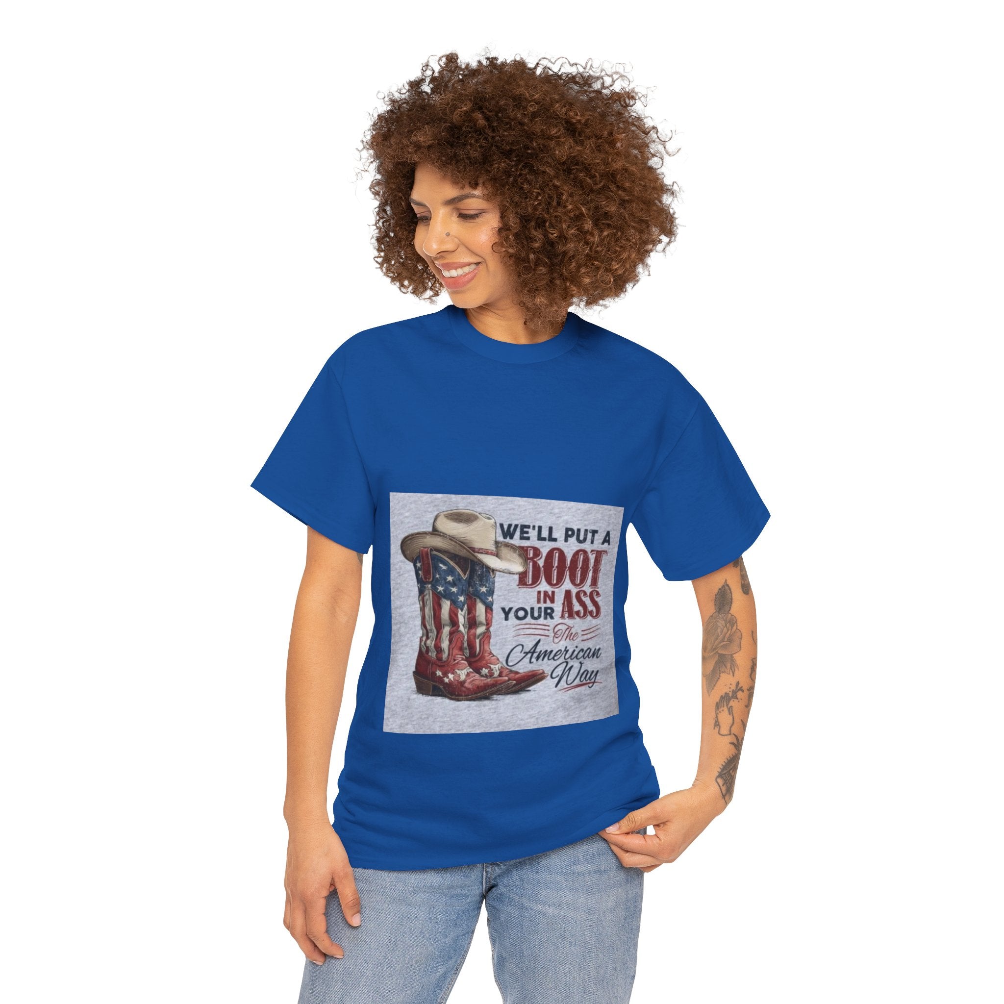 Graphic Tee - "We'll Put a Boot in Your Ass" Patriotic Cowboy Boots T-Shirt