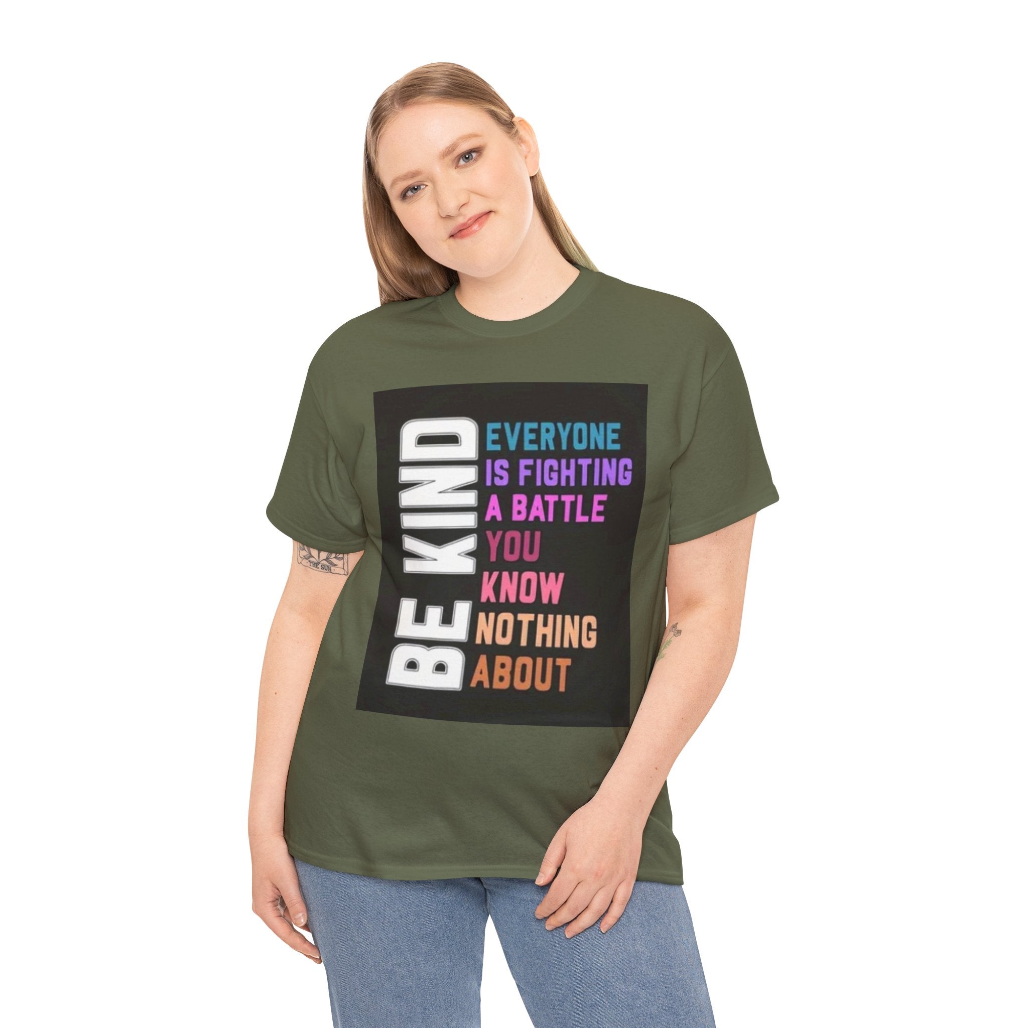 Be Kind Tee — "Everyone Is Fighting A Battle You Know Nothing About" Inspirational Mental Health Shirt