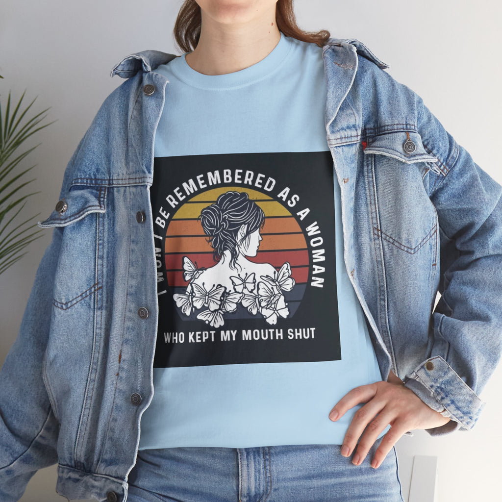 Graphic Tee — "I Won’t Be Remembered As A Woman Who Kept My Mouth Shut" Feminist Retro Floral T-Shirt
