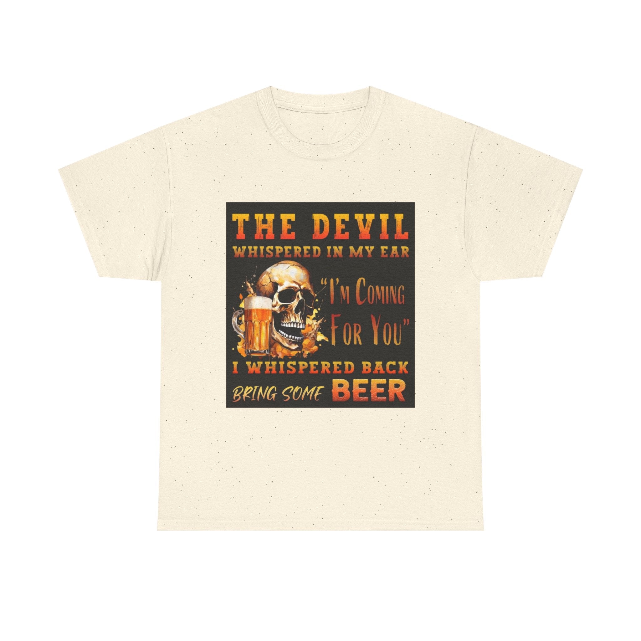 Devil Whispered T-Shirt — “I’m Coming For You” Skull Beer Graphic Tee