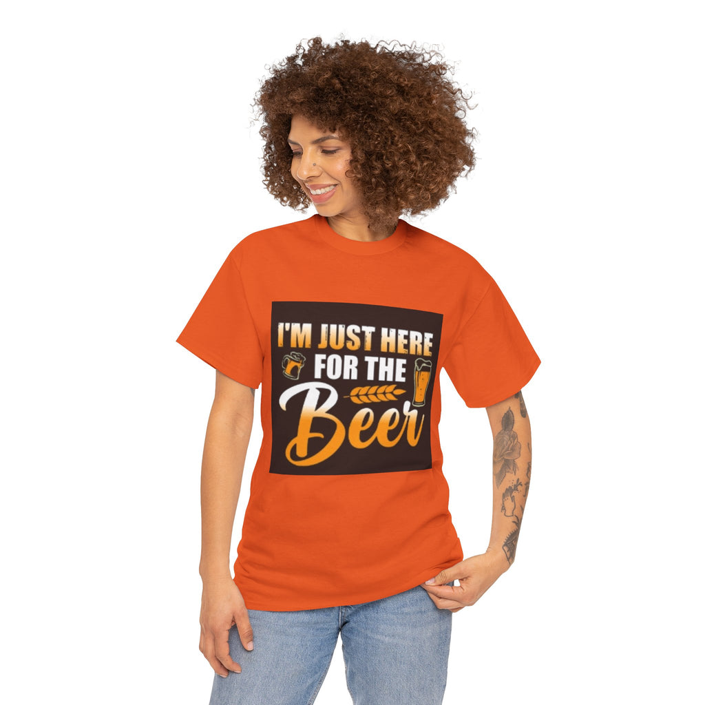 I'm Just Here for the Beer T-Shirt — Funny Beer Drinking Tee for Parties & Oktoberfest