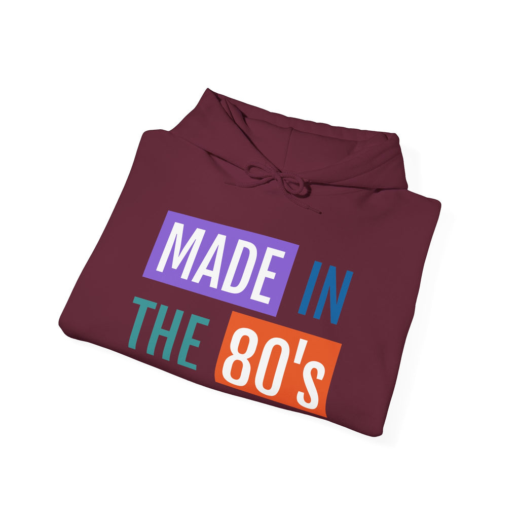 Made in the 80's Hoodie