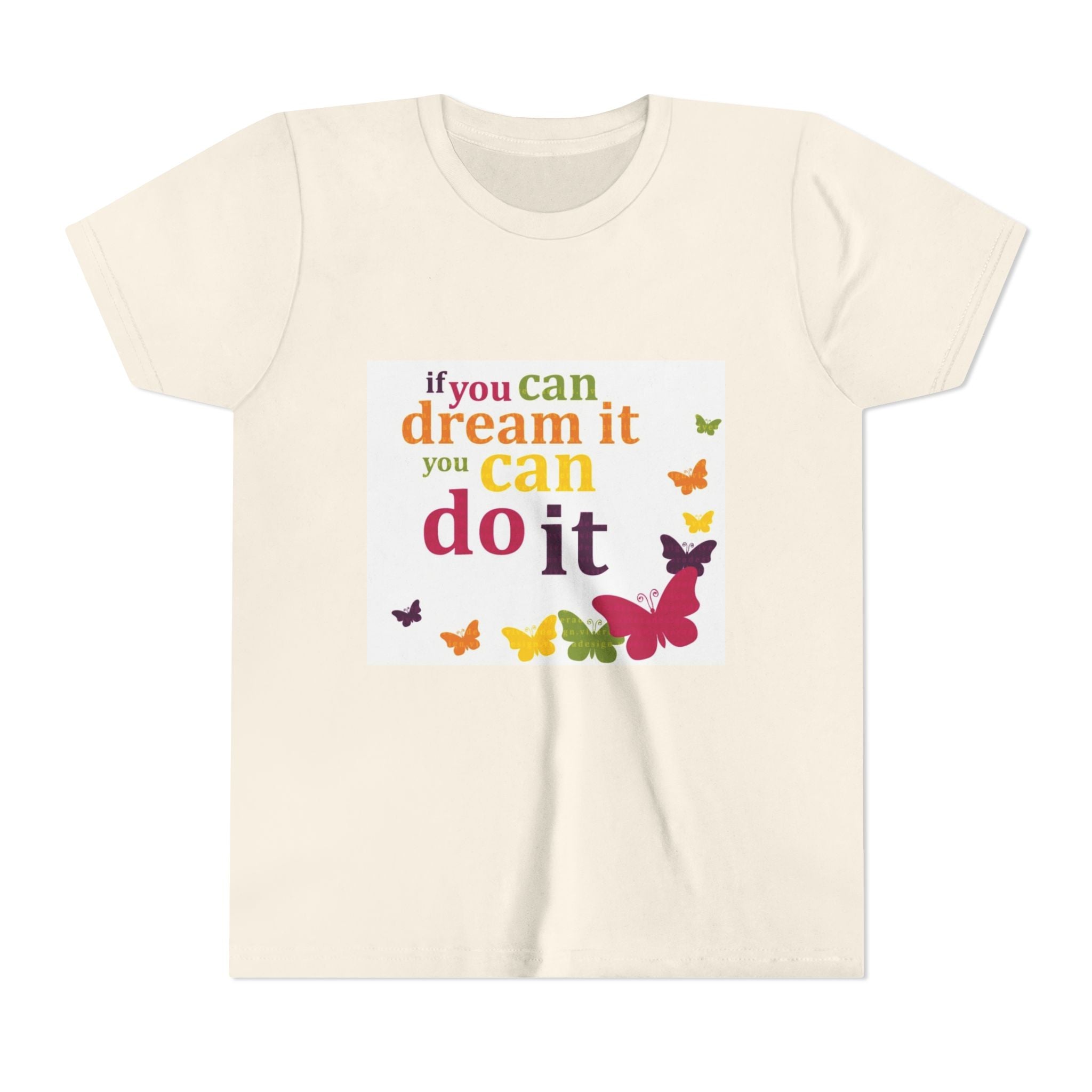 Youth Tee – "If You Can Dream It You Can Do It" Colorful Butterfly Inspirational Shirt