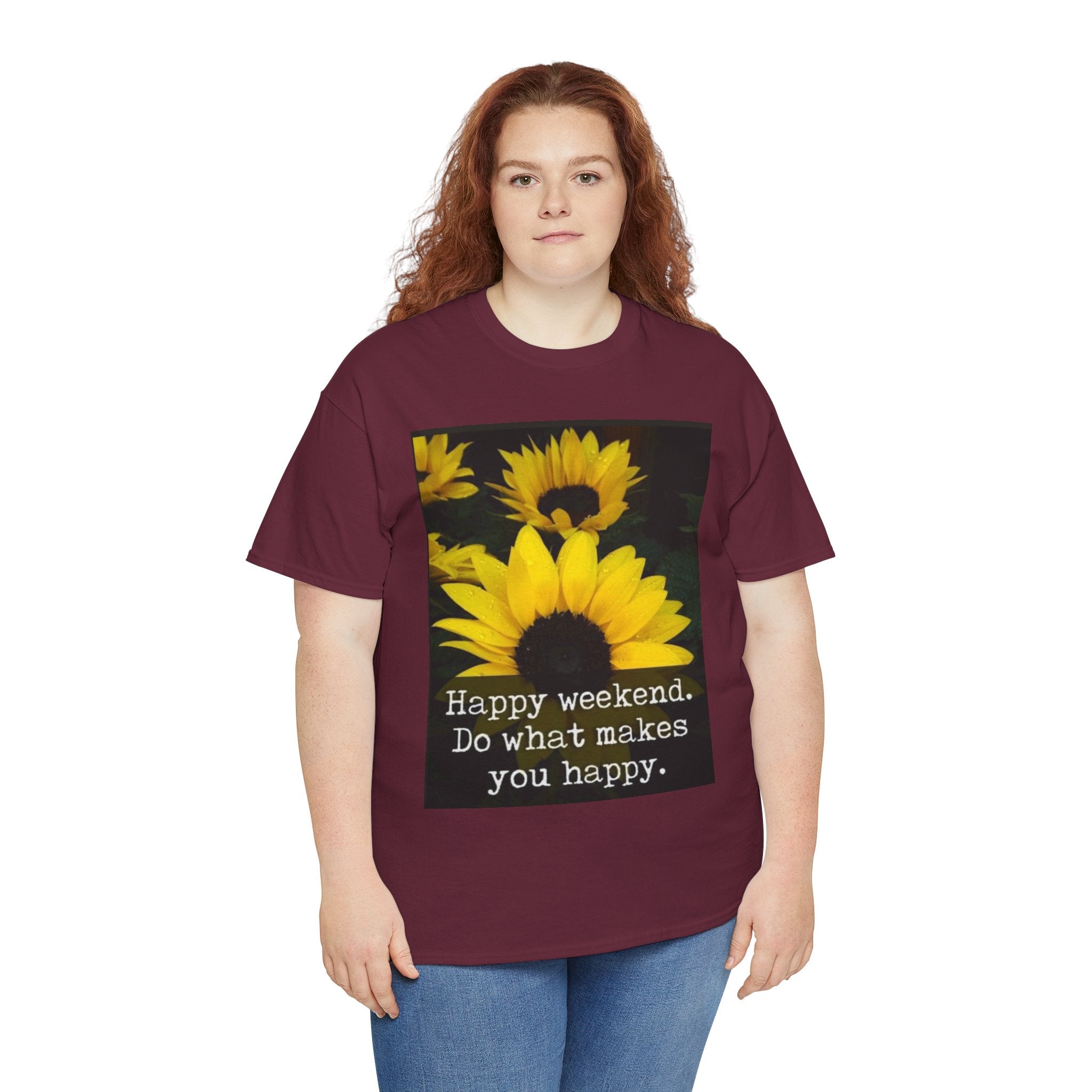 Sunflower 'Happy Weekend. Do what makes you happy.' T-Shirt